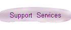 Support  Services